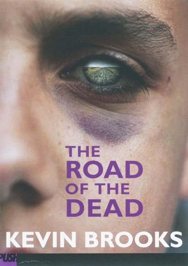 Cover Art for 9780439786249, The Road of the Dead by Kevin Brooks