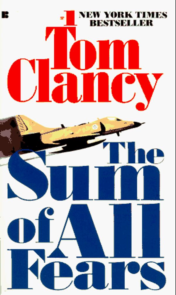 Cover Art for 9780425133545, The Sum of All Fears (Jack Ryan Novels) by Tom Clancy