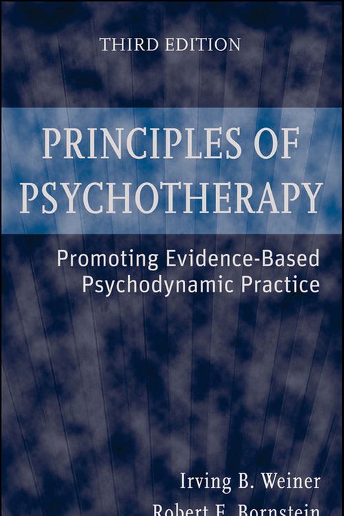 Cover Art for 9780470124659, Principles of Psychotherapy by Weiner, Irving B., Bornstein, Robert F.