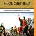 Cover Art for 0191091727430, The Good Shepherd by Kenneth E. Bailey