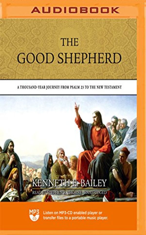 Cover Art for 0191091727430, The Good Shepherd by Kenneth E. Bailey