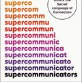 Cover Art for 9780593243916, Supercommunicators by Charles Duhigg, Charles Duhigg