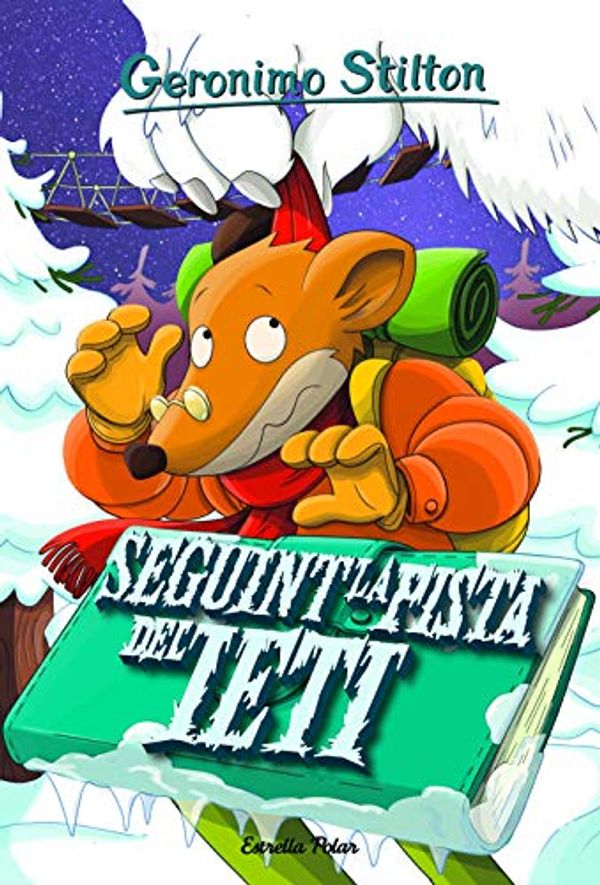 Cover Art for 9788418443541, Seguint la pista del ieti: 16 by Geronimo Stilton