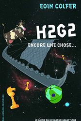 Cover Art for 9782070626984, H2G2 : Encore une chose. by Eoin Colfer