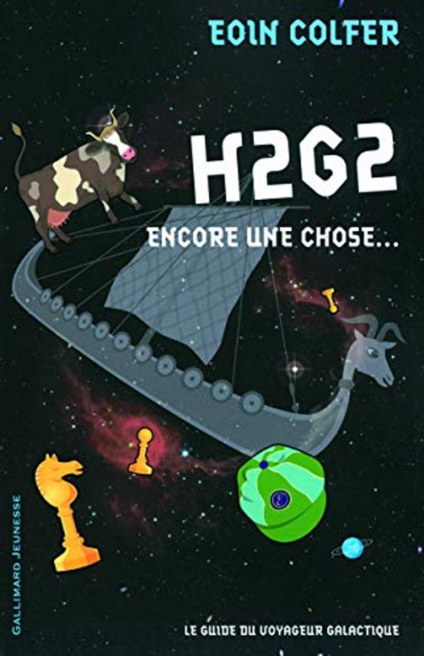 Cover Art for 9782070626984, H2G2 : Encore une chose. by Eoin Colfer