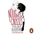 Cover Art for 9781407001296, Noughts & Crosses: Book 1 by Malorie Blackman