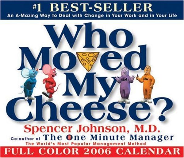 Cover Art for 9780740752049, Who Moved My Cheese? 2006 by Spencer Johnson