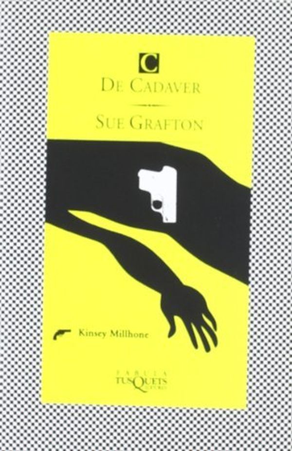 Cover Art for B01JXWF4SI, C De Cadaver / C Is for Corpse (Spanish Edition) by Sue Grafton (2002-01-31) by Sue Grafton