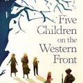 Cover Art for 9780571310951, Five Children on the Western Front by Kate Saunders
