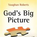Cover Art for B01B99ZNUC, God's Big Picture: Tracing the Storyline of the Bible by Vaughan Roberts (March 20,2009) by Vaughan Roberts