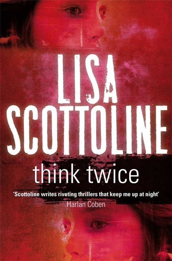 Cover Art for 9781447206446, Think Twice by Lisa Scottoline