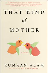 Cover Art for 9780062667601, That Kind of Mother by Rumaan Alam