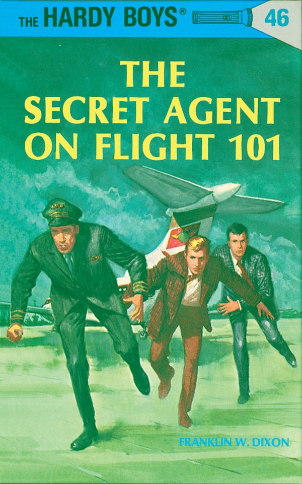 Cover Art for 9781101076590, Hardy Boys 46: The Secret Agent on Flight 101 by Franklin W. Dixon