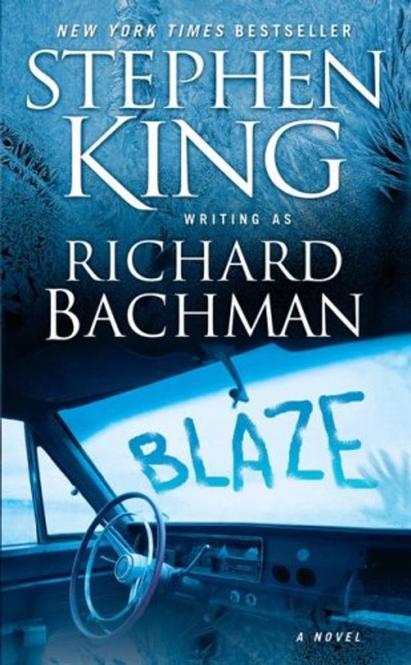 Cover Art for 9781416572985, Blaze by Richard Bachman