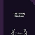 Cover Art for 9781356372157, The Sorority Handbook by Ida Shaw Martin
