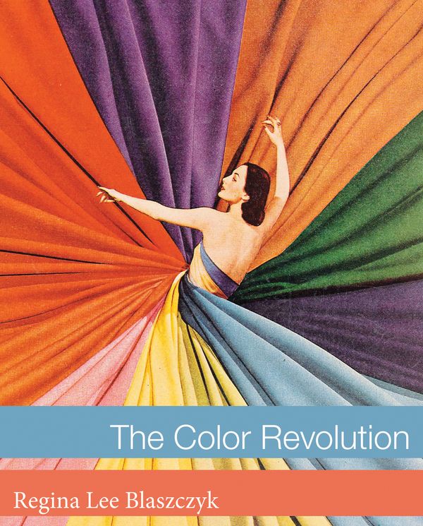 Cover Art for 9780262017770, The Color Revolution by Regina Lee Blaszczyk