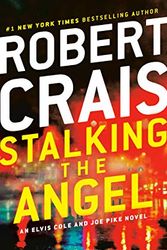 Cover Art for B004JN1CWO, Stalking the Angel (Elvis Cole and Joe Pike Book 2) by Robert Crais