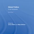 Cover Art for 9781135128135, Global Politics by Jenny Edkins, Maja Zehfuss