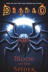 Cover Art for 9780743471329, Diablo: Moon of the Spider by Richard A. Knaak