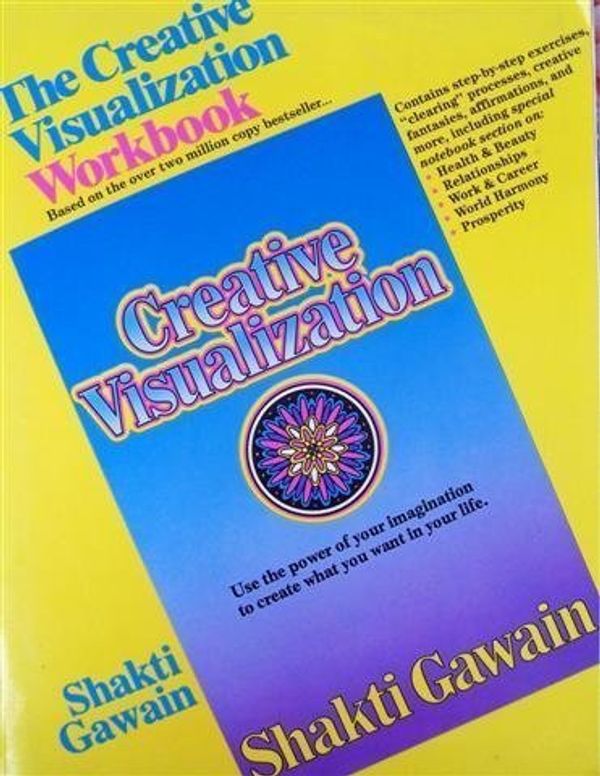 Cover Art for 9780931432125, The Creative Visualization Workbook by Shakti Gawain