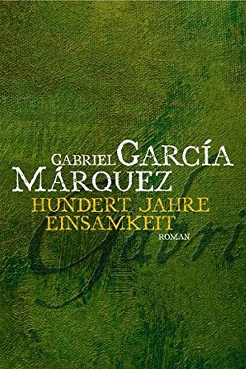 Cover Art for 9783462037227, 100 Jahre Einsamkeit by García Márquez, Gabriel