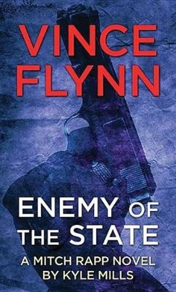 Cover Art for 9781683245681, Enemy of the State (Platinum Mystery) by Kyle Mills