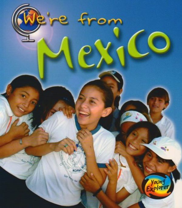 Cover Art for 9780431119410, Mexico (We're from.) by Victoria Parker