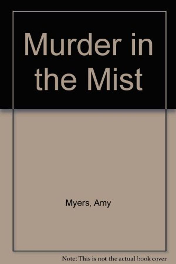 Cover Art for 9781407906485, Murder in the Mist by Amy Myers