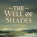 Cover Art for 9781742625706, The Well of Shades: Bridei Chronicles 3 by Juliet Marillier