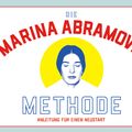 Cover Art for 9783962442538, The Marina Abramovic Method by Marina Abramovic, Katya Tylevich