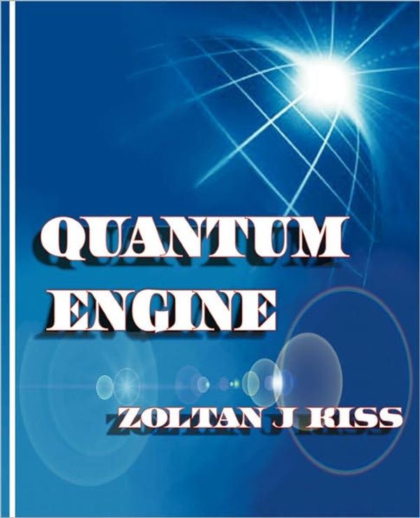 Cover Art for 9781426957826, Quantum Engine by Zoltan J Kiss