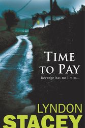 Cover Art for 9780099487081, Time to Pay by Lyndon Stacey