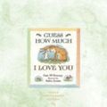 Cover Art for 9781406310139, Guess How Much I Love You by Sam McBratney