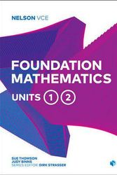 Cover Art for 9780170370752, Nelson VCE Foundation Mathematics Units 1 & 2 by Sue Thomson, Judy Binns