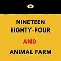 Cover Art for B0917NS87X, Nineteen Eighty-Four and Animal Farm by George Orwell: (2 in 1 With Notes - Best-Selling Classics) by George Orwell
