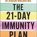 Cover Art for B08H8RBTFQ, By Dr Aseem Malhotra The 21-Day Immunity Plan 'A perfect way to take the first step to transforming your life From the Foreword by Tom Watson Paperback – 27 Aug. 2020 by Dr. Aseem Malhotra
