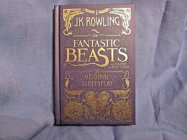 Cover Art for 9781338144246, Fantastic Beasts and Where to Find Them: The Original Screenplay by J.K. Rowling