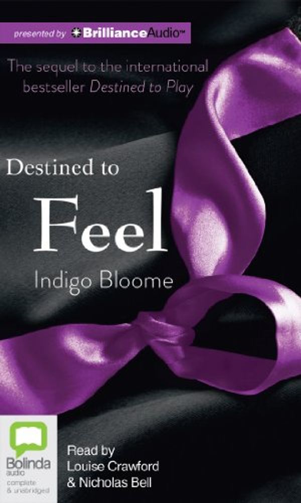 Cover Art for 9781743150801, Destined to Feel by Indigo Bloome