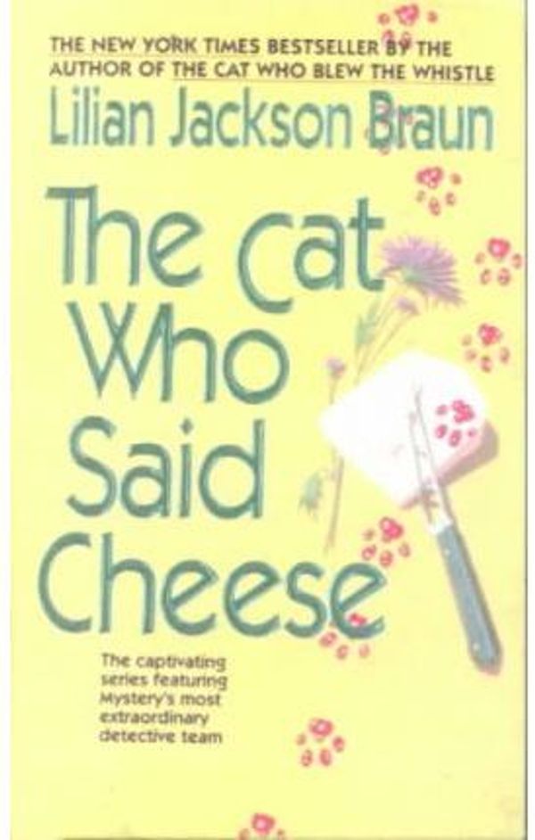 Cover Art for 9780606126489, The Cat Who Said Cheese by Lilian Jackson Braun