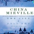 Cover Art for 9781415964422, the City & the City by China Mieville