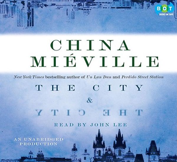 Cover Art for 9781415964422, the City & the City by China Mieville