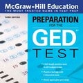 Cover Art for 9781260118292, McGraw-Hill Education Preparation for the GED Test, Third Edition by McGraw-Hill Education Editors