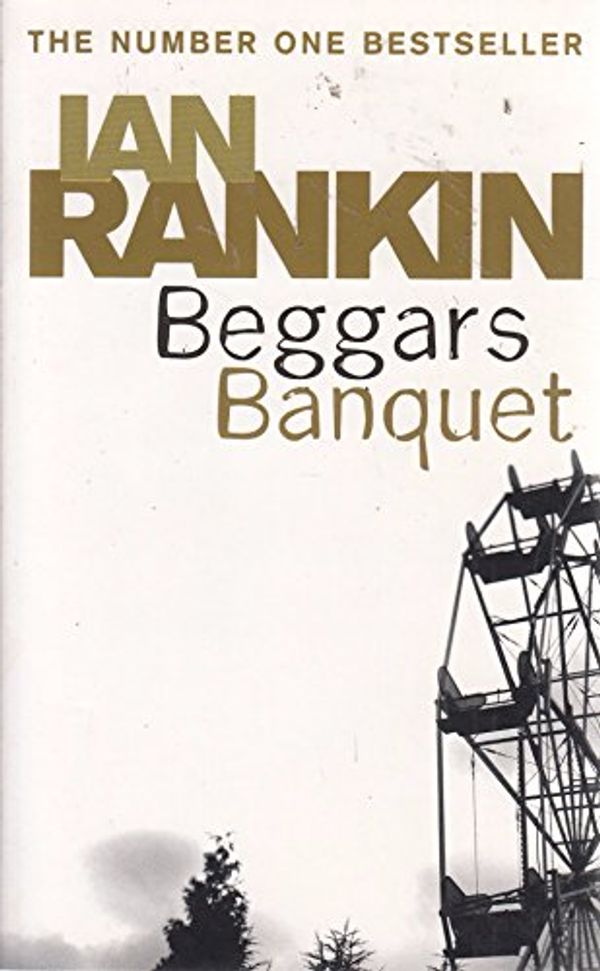 Cover Art for 9780752877143, Beggars Banquet by Ian Rankin