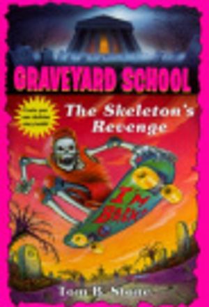 Cover Art for 9780553485240, Graveyard 021:Skeleton's Revenge by Tom B. Stone