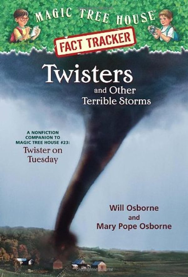 Cover Art for B01K179X90, Twisters and Other Terrible Storms: A Nonfiction Companion to Magic Tree House #23: Twister on Tuesday by Will Osborne Mary Pope Osborne (2003-02-25) by Will Osborne;Mary Pope Osborne