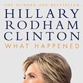 Cover Art for 0642688064068, What Happened by Hillary Rodham Clinton