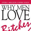 Cover Art for 2370003855517, Why Men Love Bitches by Sherry Argov