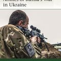 Cover Art for 9781472833440, Armies of Russia's War in Ukraine (Elite) by Mark Galeotti