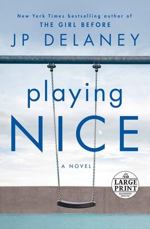 Cover Art for 9780593213339, Playing Nice by Jp Delaney