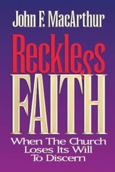 Cover Art for 9780891077930, Reckless Faith by John F. MacArthur